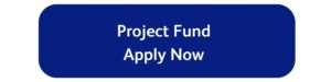 A blue button with the words Project Fund Apply Now in white letters