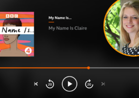 Screenshot of the "My name is..." podcast on BBC Sounds' website. The episode is "My name is Claire". In a graphic bubble there is a headshot of Olivia Curno, a blonde woman smiling against a green leafy backdrop.